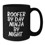 Roofer Gifts, Fun and Inspirational Black Coffee Mug, 'Roofer By Day. Ninja By Night.' Quote, 11oz or 15oz, Microwave and Dishwasher Safe, Gifts from Friends to Roofer, Graduation Unique Gifts