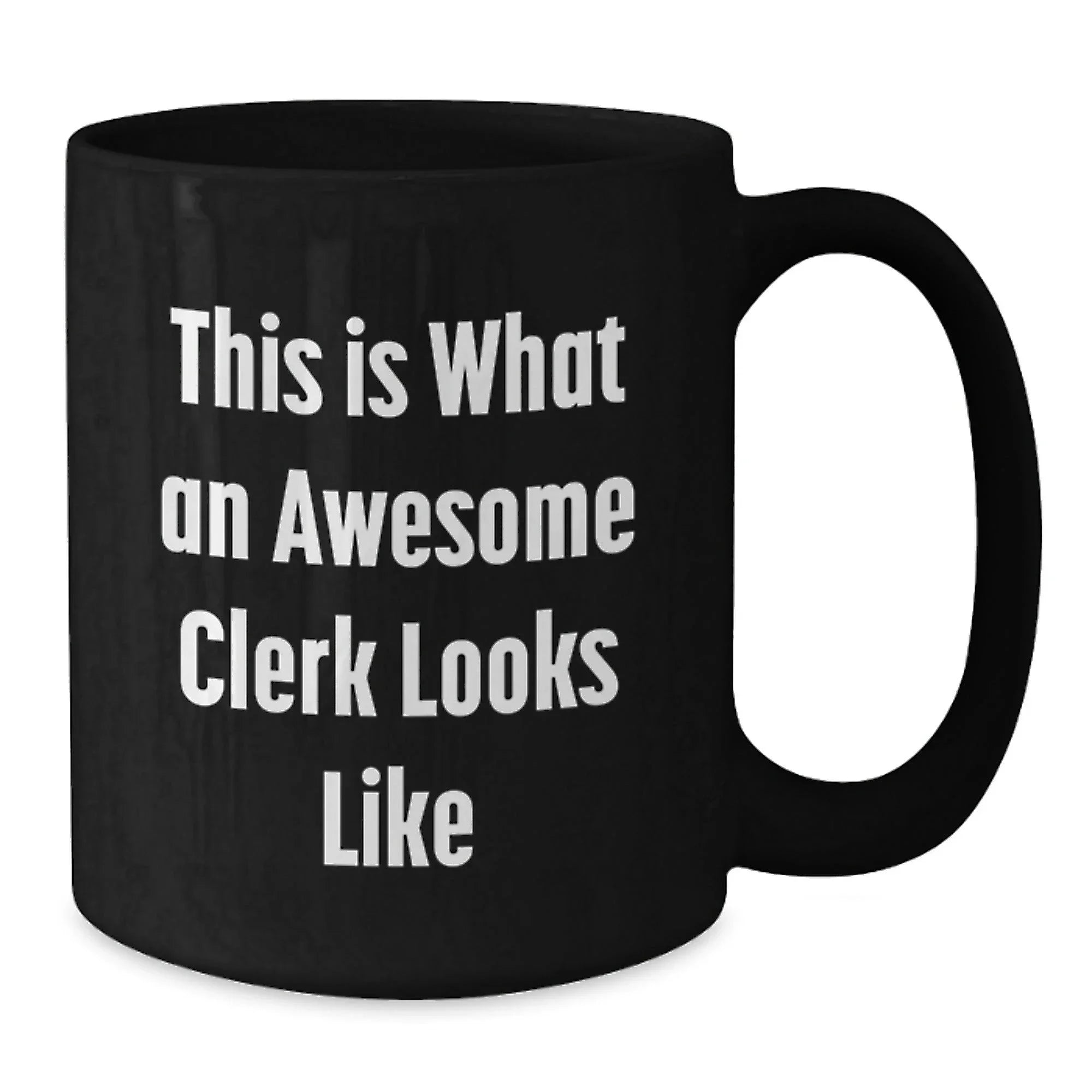 Funny Clerk Quotes Gifts from Friends for Awesome Clerk Men at Christmas Unique Gifts