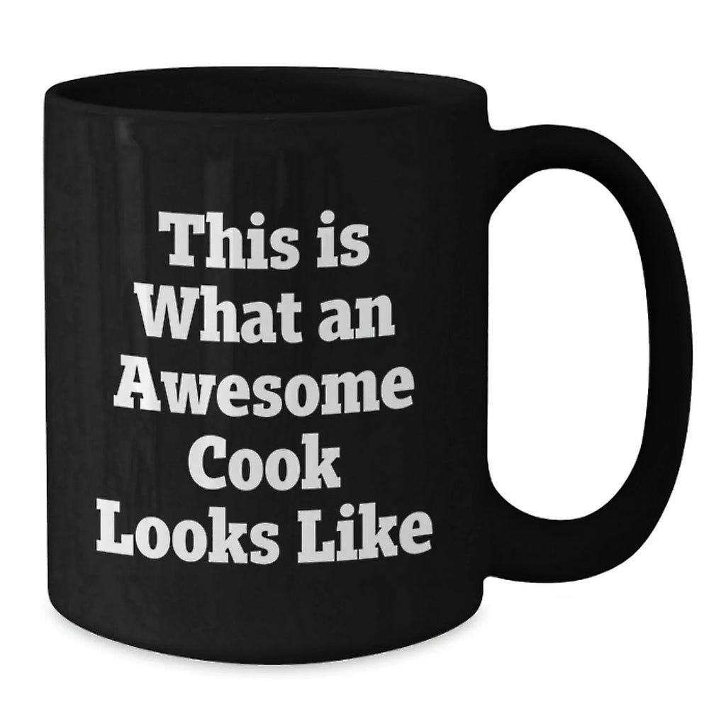 Funny Cook Gifts from Men to Family Friends for Christmas Unique Black Coffee Mug - This Is What An Awesome Cook Looks Like