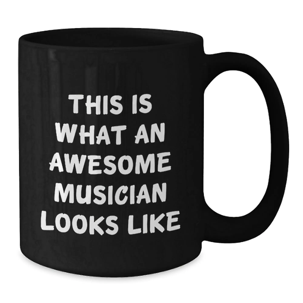 Funny Musician Gifts from Friends for Musician Graduation Unique Mug, This Is What An Awesome Musician Looks Like, Black Coffee Mug Gifts for Musician - Additional