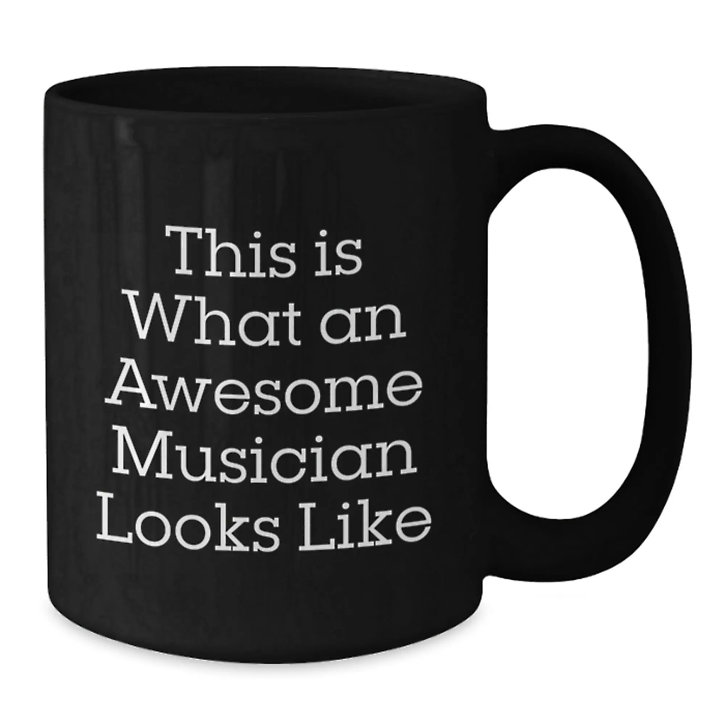 Funny Musician Quotes Graduation Unique Gifts for Friends and Family Black Coffee Mugs from Men and Women - Additional