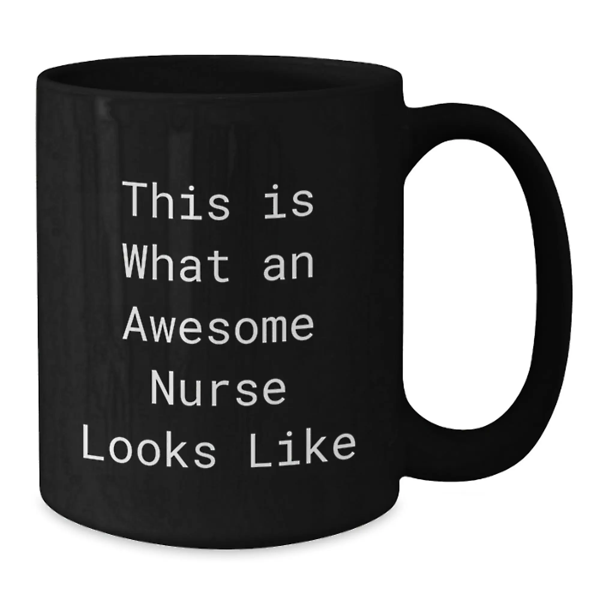 Funny Nurse Gifts from Friends and Family - This Is What An Awesome Nurse Looks Like Black Coffee Mug for Graduation Gifts for Nurse - Additional