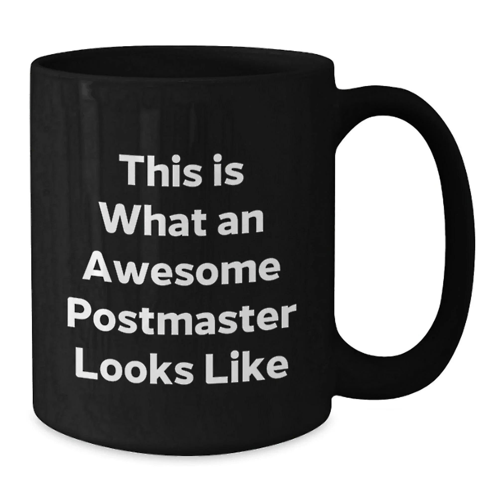 Inspirational Postmaster Gifts, Funny Black Coffee Mug for Graduation, 'This Is What An Awesome Postmaster Looks Like' Quote, Gifts from Friends, Gifts for Postmaster