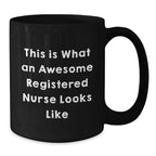 Funny Gifts from Family and Friends for Registered Nurse This Is What An Awesome