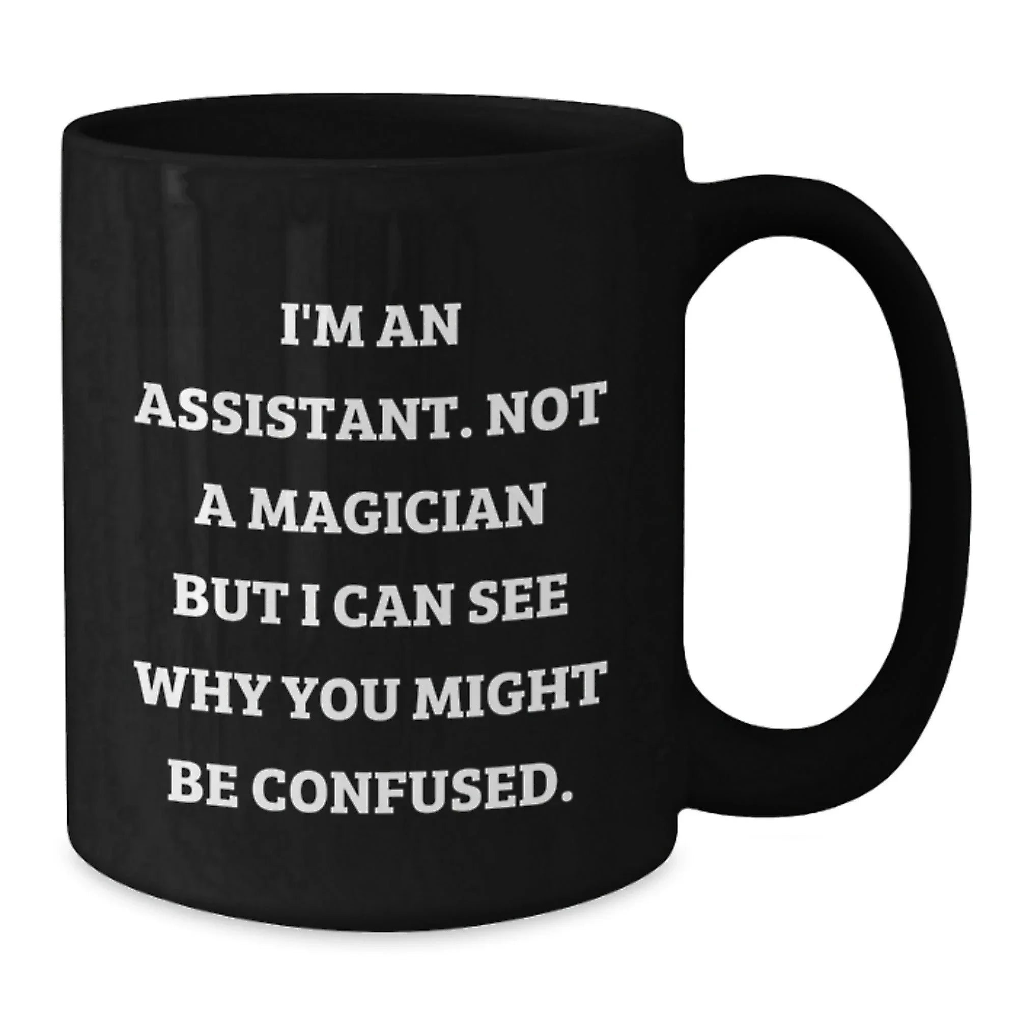 Funny Assistant Gifts for Men from Friends - I'm An 'Assistant' Black Coffee Mug Christmas Unique Finds