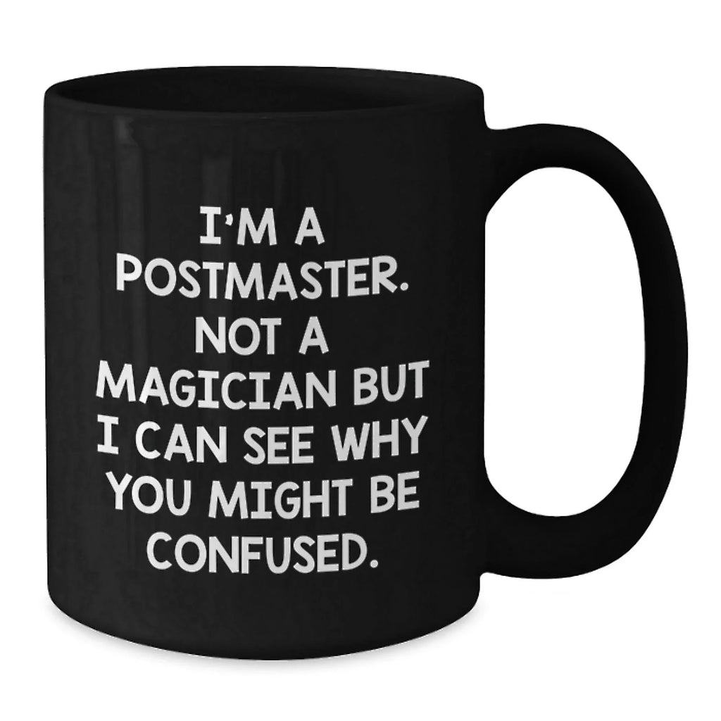 Funny Postmaster Gifts for Men from Friends, Unique Christmas Unique Gifts for Postmaster, Postmaster Black Coffee Mug