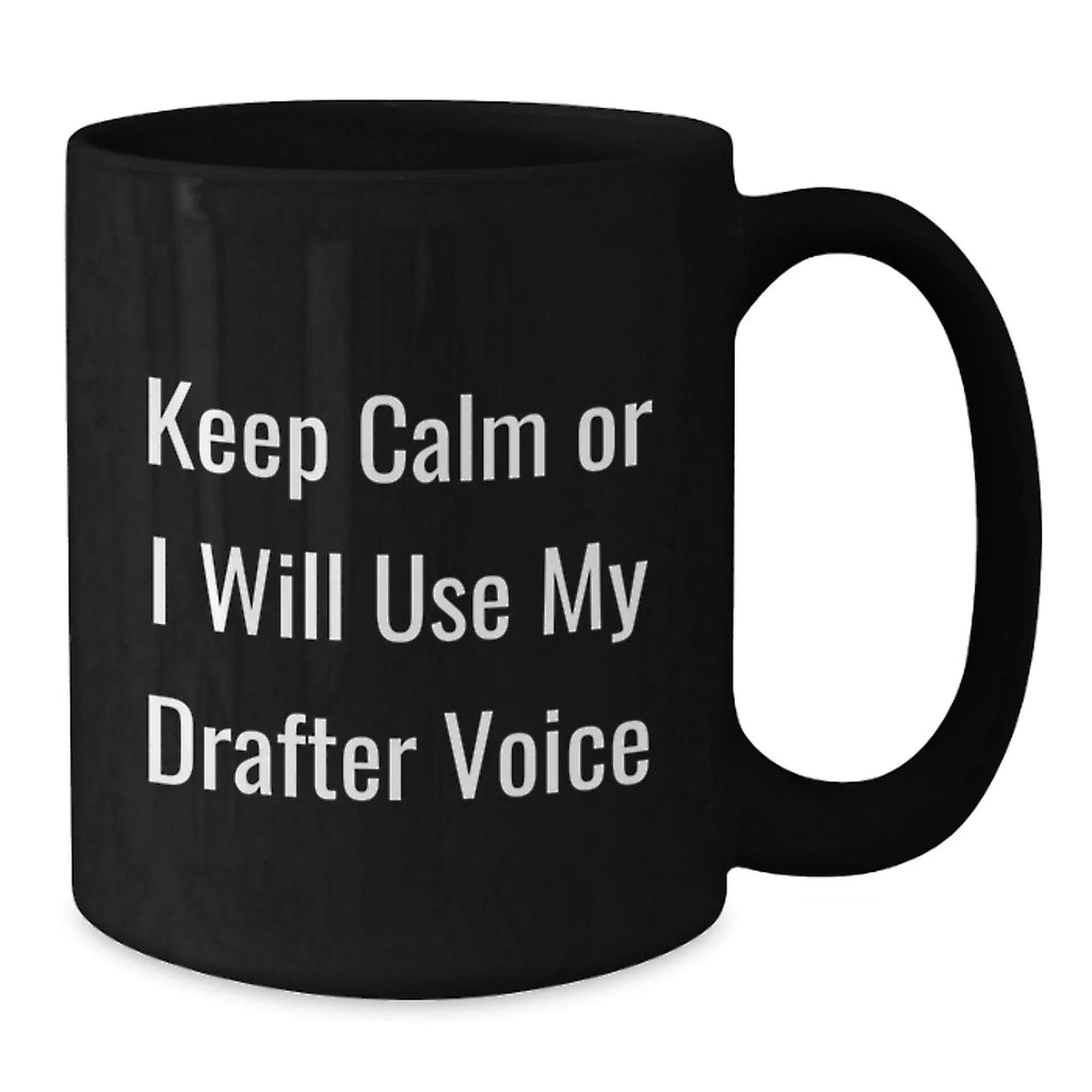 Gifts from Men, Drafter Humor Black Coffee Mugs, Funny Christmas Unique Gifts for Drafter