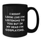 Funny Cosplaying Quote Black Coffee Mug, Ideal Gifts for Friends, Family, and Fellow Cosplayers this Christmas, Gifts from the Desk of a Cosplayer