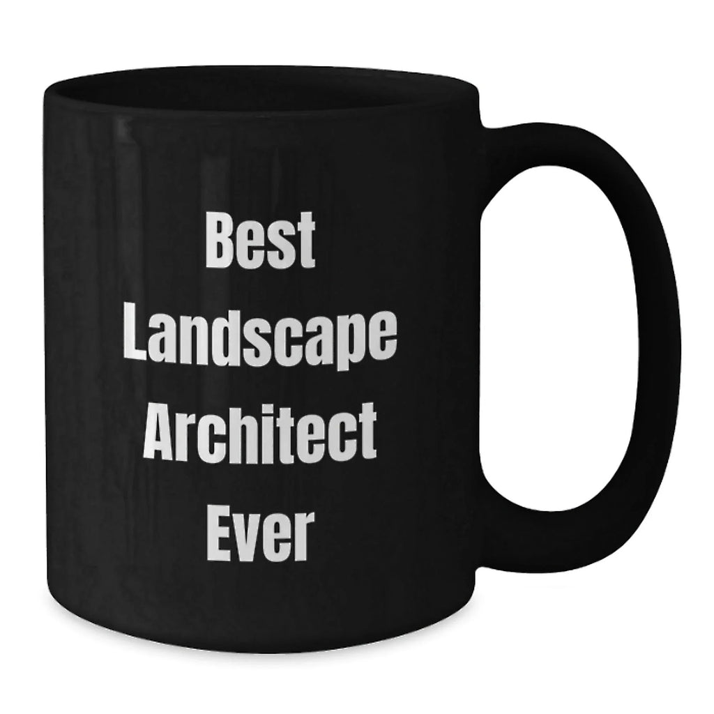 Funny Landscape Architect Gifts from Family to Best Landscape Architect Ever for Graduation Unique Gifts, Black Coffee Mug