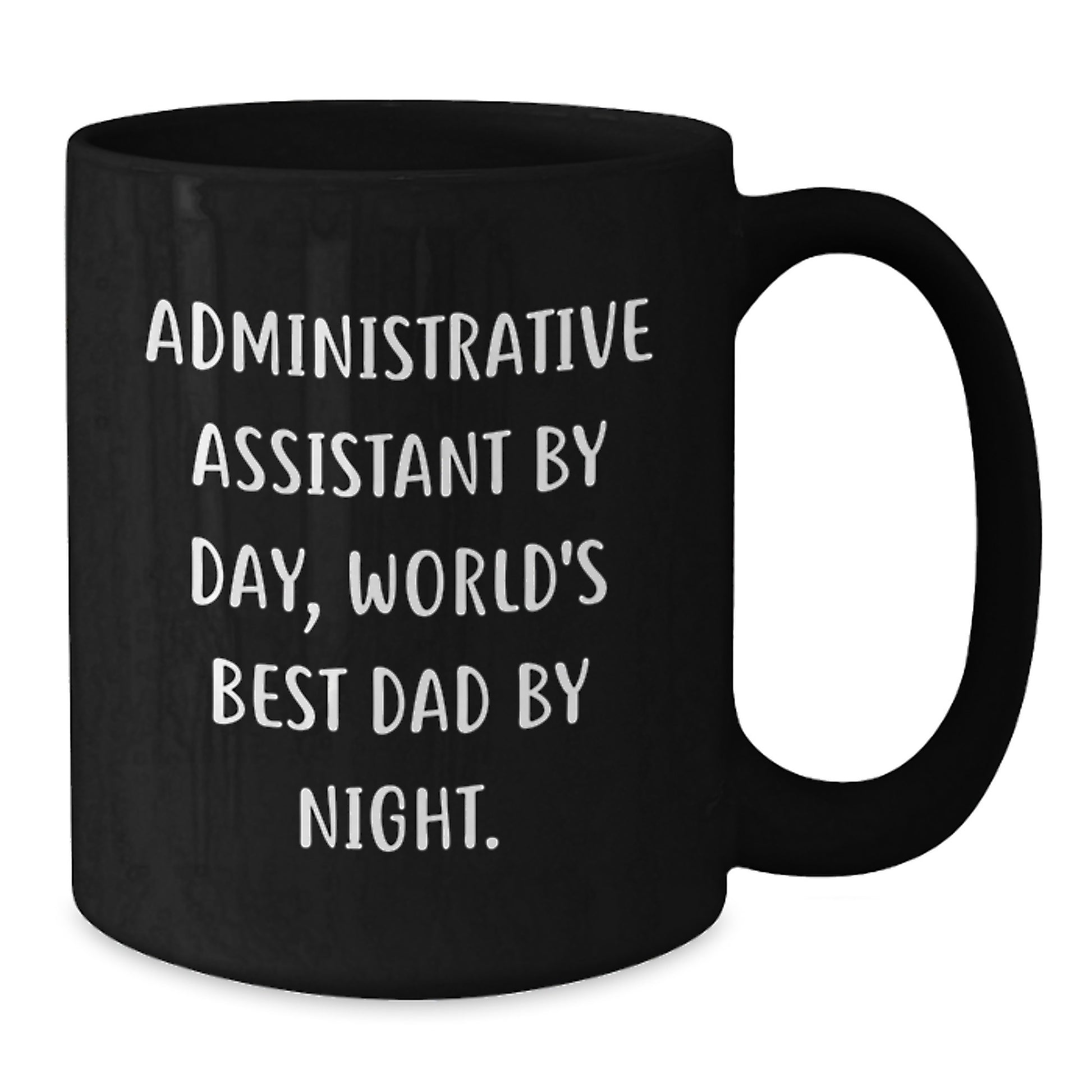 Administrative Assistant Gifts, Black Coffee Mug, Funny Quote, Graduation Unique Gifts from Friends or Family - Additional
