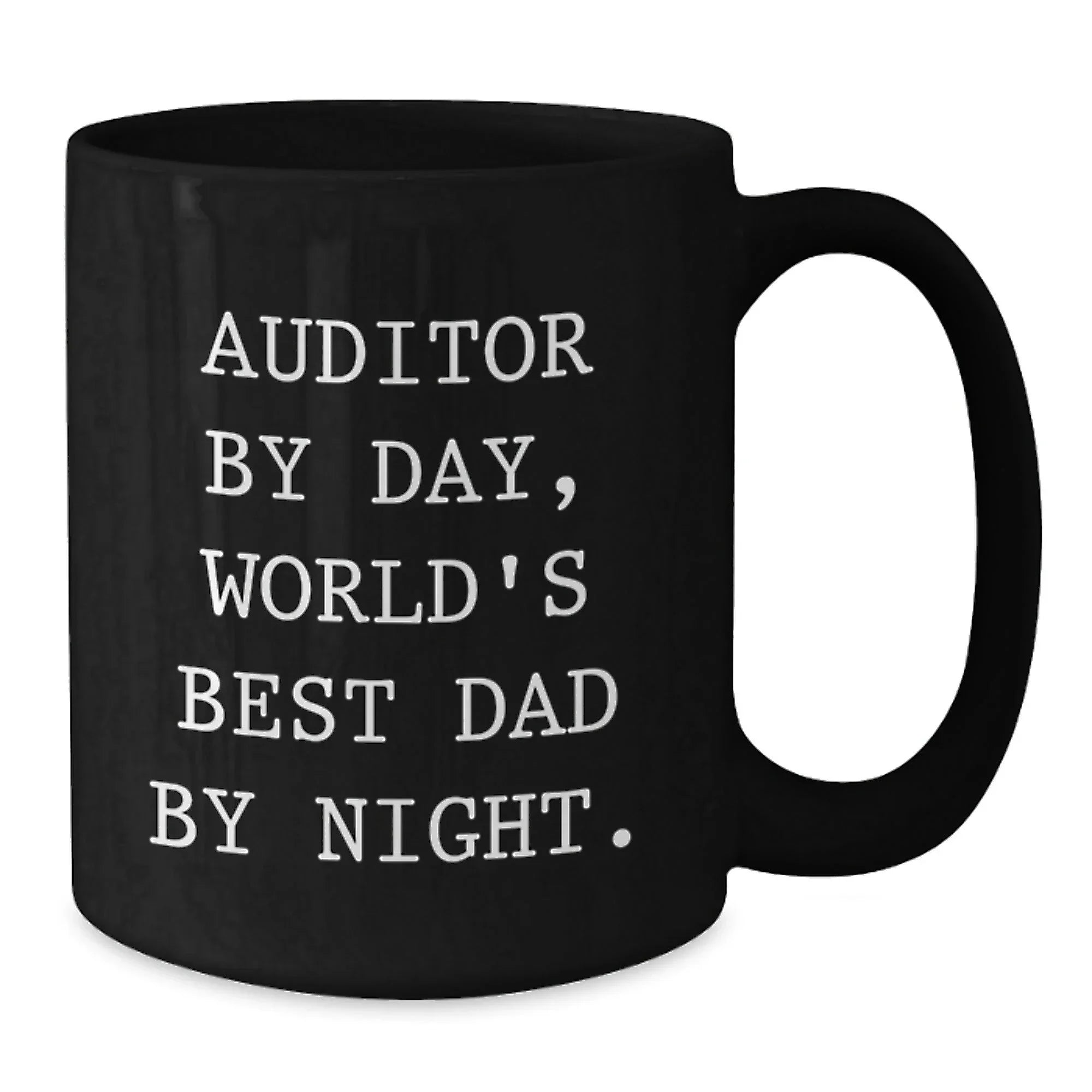 Auditor Gifts by Day, Funny World's Best Dad Black Coffee Mugs for Graduation, Gifts from Family, Gifts for Auditor
