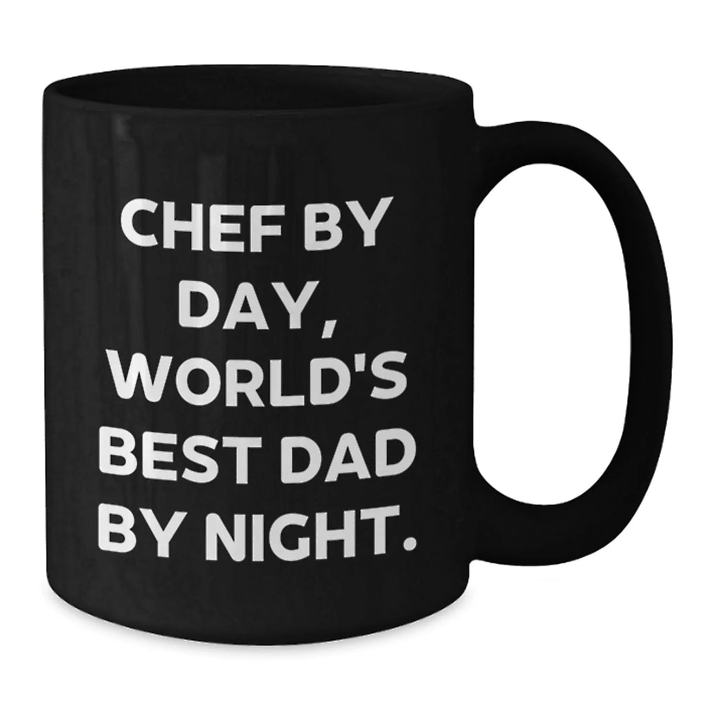 Funny Chef Gifts from Dad to Chef By Day, World's Best Dad By Night - Black Coffee Mug for Graduation