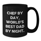 Funny Chef Gifts from Dad to Chef By Day, World's Best Dad By Night - Black Coffee Mug for Graduation