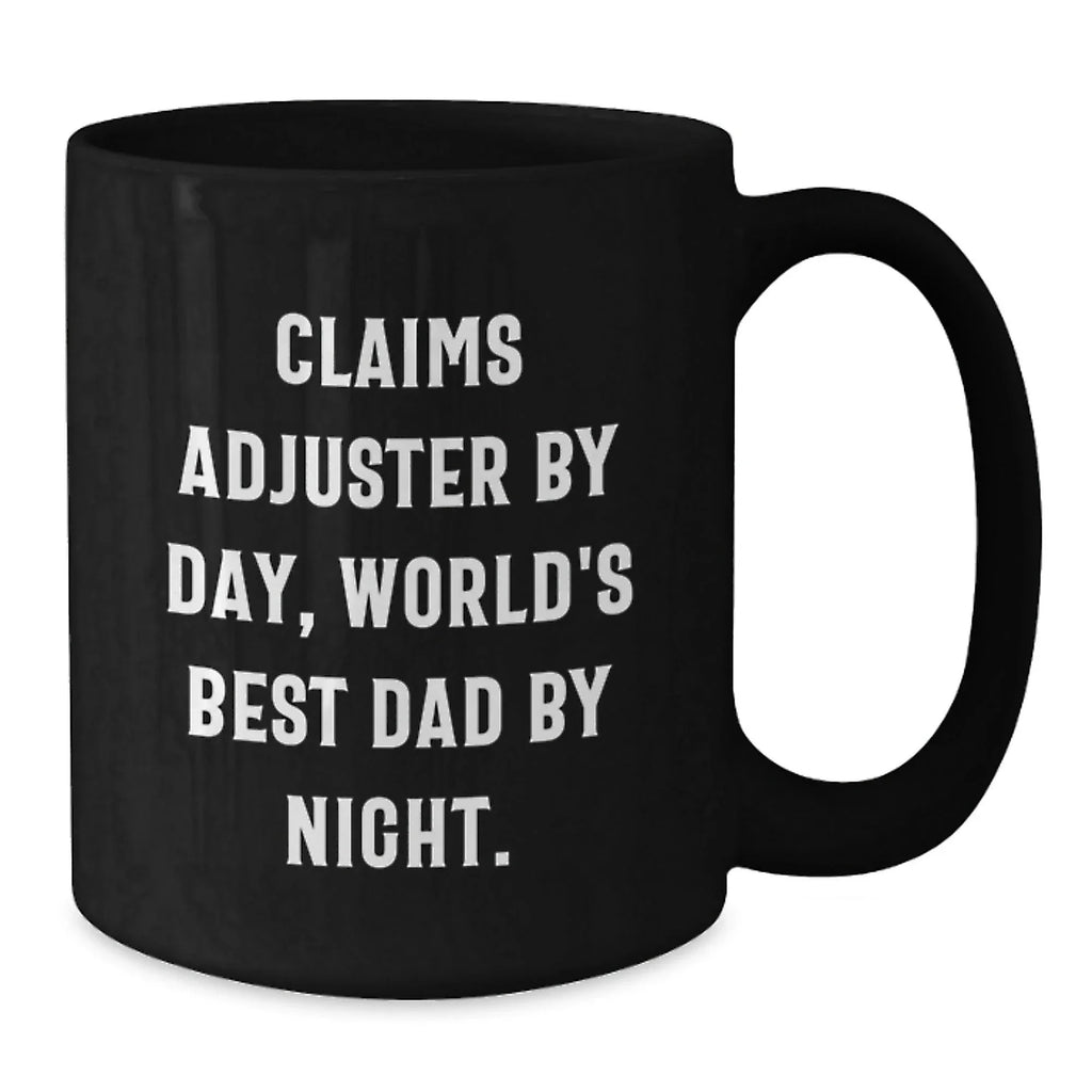 Claims Adjuster Humor Gifts for Men, Funny Black Coffee Mug by Day, World's Best Dad by Night, Graduation Unique Gifts from Family