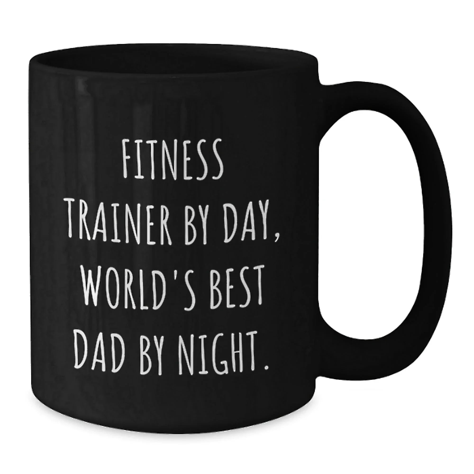 Funny Fitness Trainer Gifts by Men for Christmas Unique Mugs with 'Fitness Trainer By Day World's Best Dad By Night.' Quote, Black Coffee Mug, 11oz or 15oz