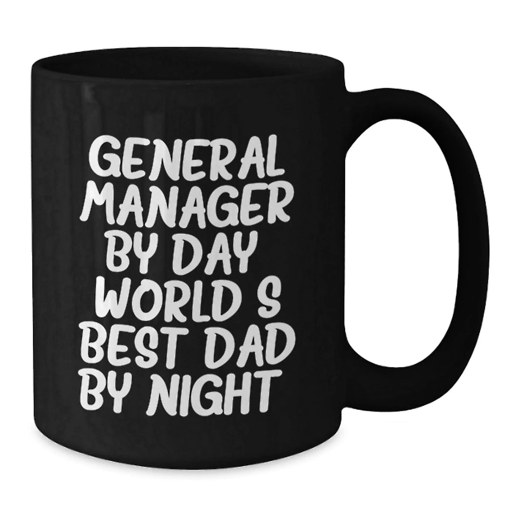 Gifts from Family to General Manager, Funny General Manager Quote, Black Coffee Mug for Valentine's, Unique General Manager Gifts, Funny Coffee Mug for General Manager