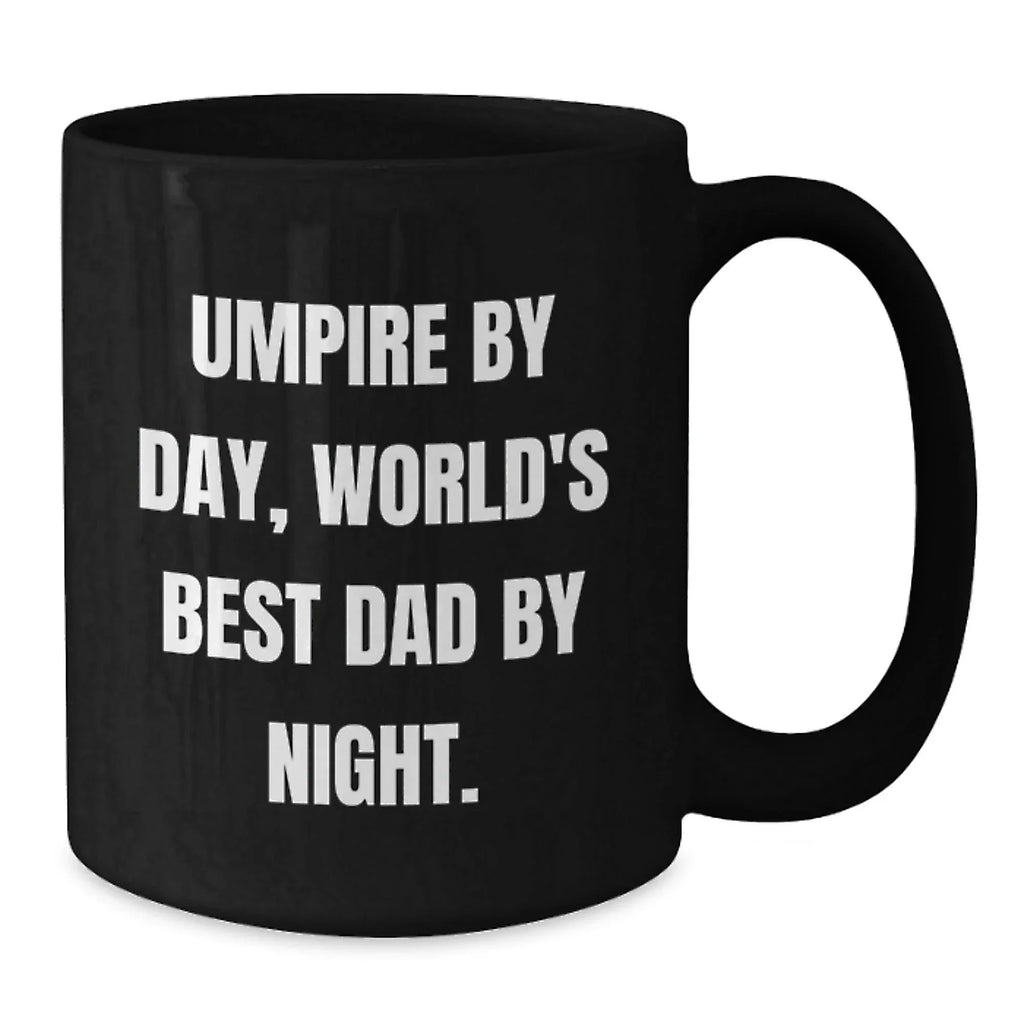 Umpire Gifts for Men, Umpire By Day World's Best Dad Black Coffee Mug, Funny Quote for Umpire Dad, Gifts from Mom, Unique Christmas Unique Gifts for Umpire