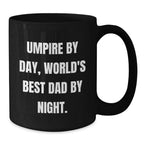 Umpire Gifts for Men, Umpire By Day World's Best Dad Black Coffee Mug, Funny Quote for Umpire Dad, Gifts from Mom, Unique Christmas Unique Gifts for Umpire