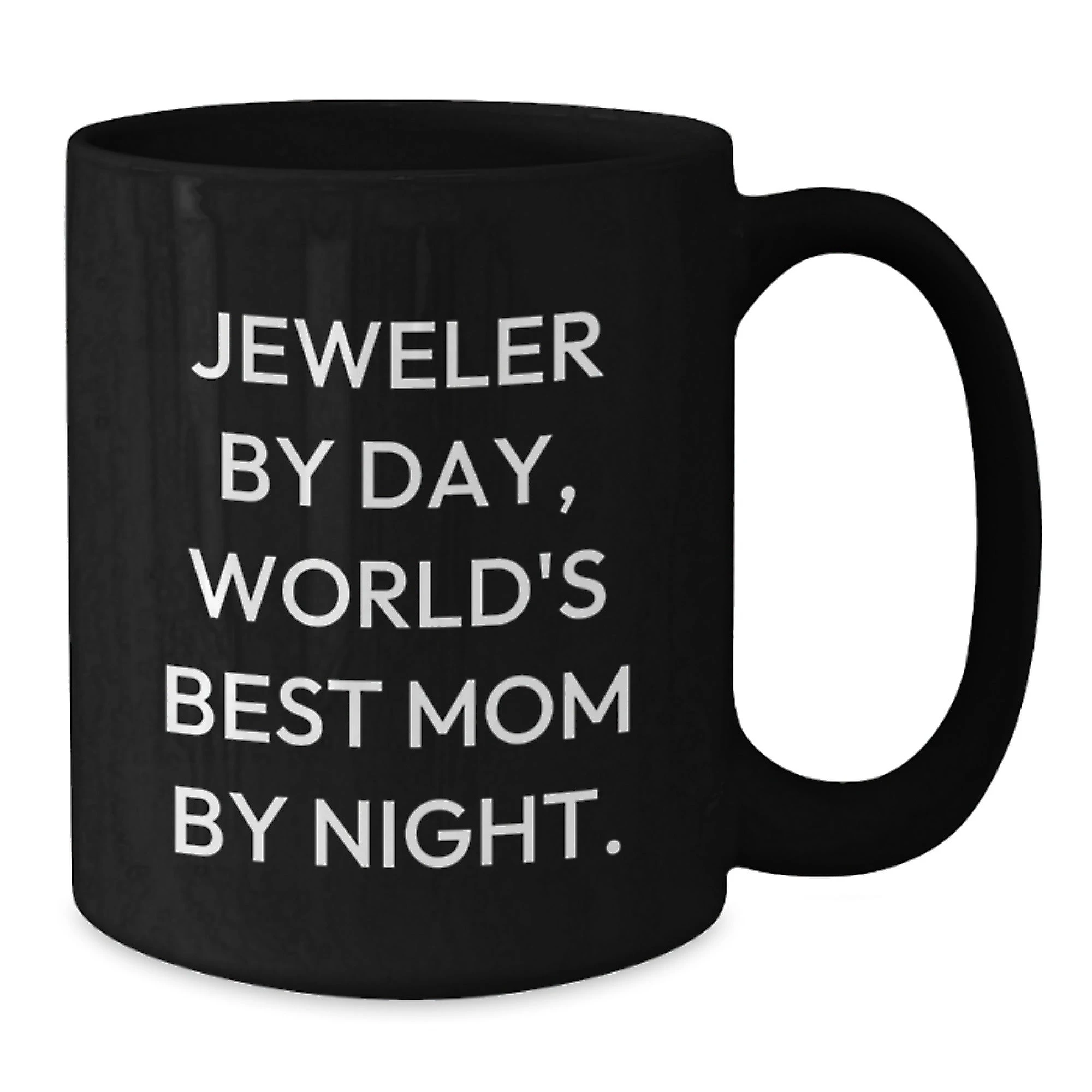 Jeweler Gifts for Wife Mom Funny Black Coffee Mugs, Gifts from Family for Mom on Christmas Unique Gifts