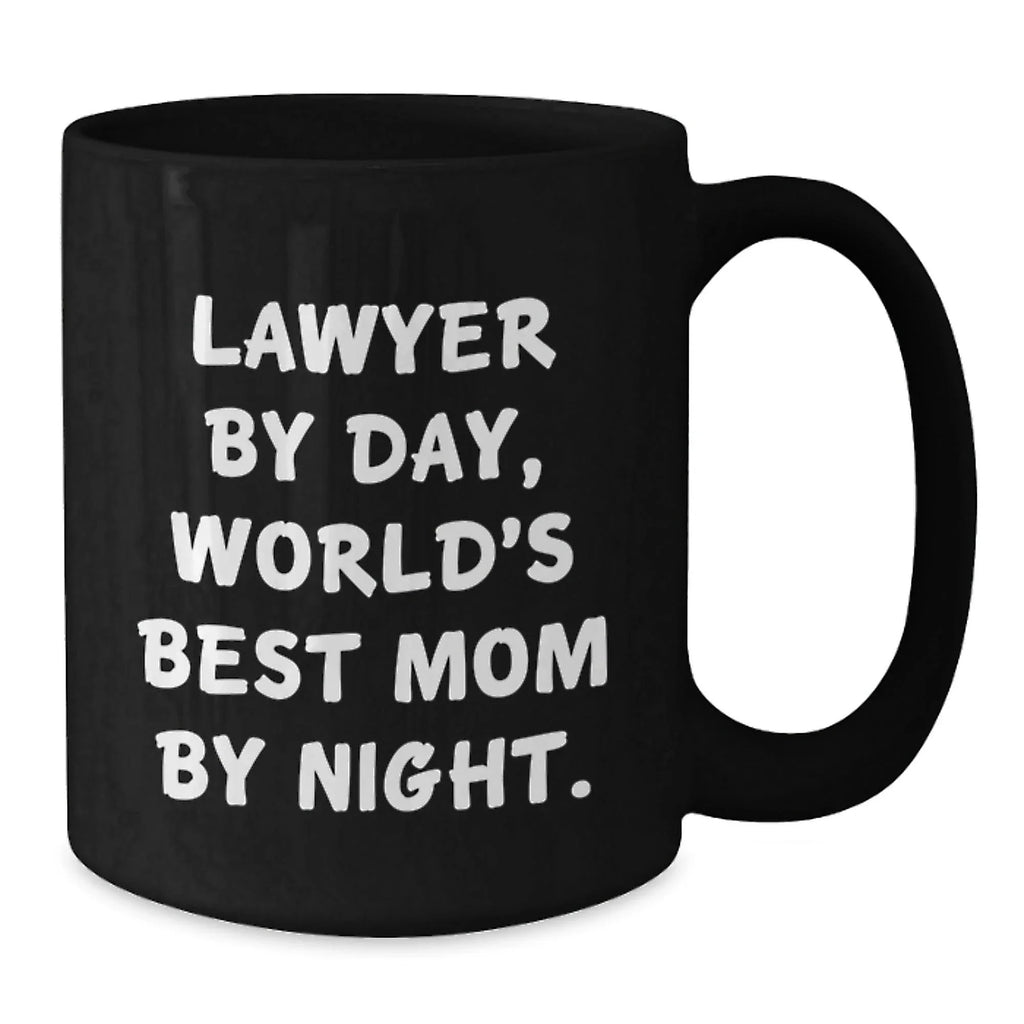 Funny Lawyer Gifts from Men to Women Friends and Family, Lawyer Black Coffee Mug, Lawyer By Day World's Best Mom By Night.