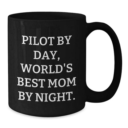 Pilot Gifts: 'Pilot By Day, World's Best Mom By Night' Funny Black Coffee Mug for Graduation, Gifts from Mom to Pilot - Additional