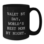 Funny Valet Gifts for Christmas Unique Gifts, Black Coffee Mugs from Mom, Perfect for Valet By Day, World's Best Mom By Night.
