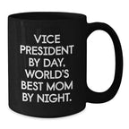 Funny Vice President Black Coffee Mug Gifts from Family to Vice President by Day World's Best Mom at Night, Unique Christmas Unique Gifts for Vice President, Black Ceramic Mug