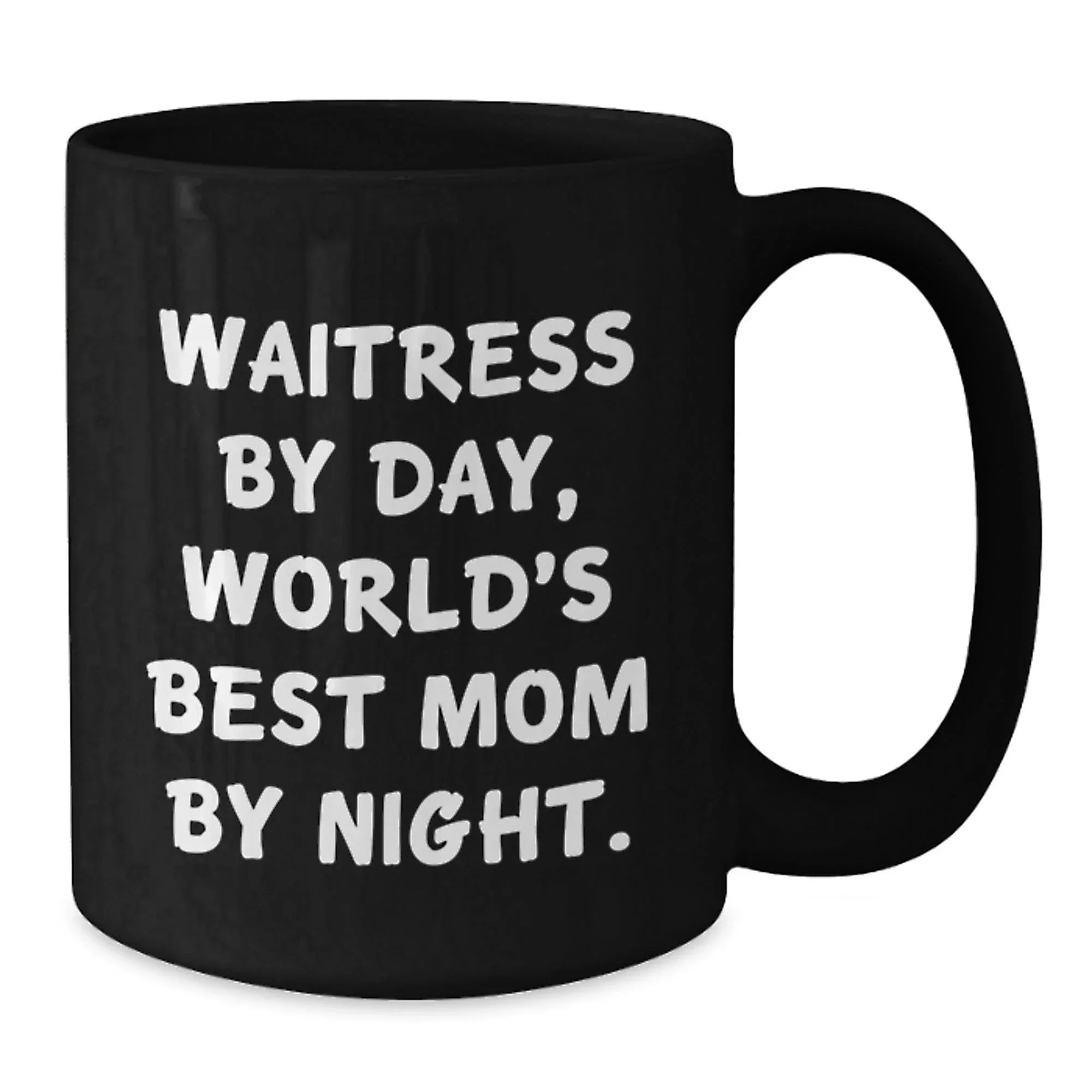 Funny Waitress Gifts from Mom, Waitress By Day World's Best Mom By Night Black Coffee Mug, Unique Christmas Unique Gifts for Waitress
