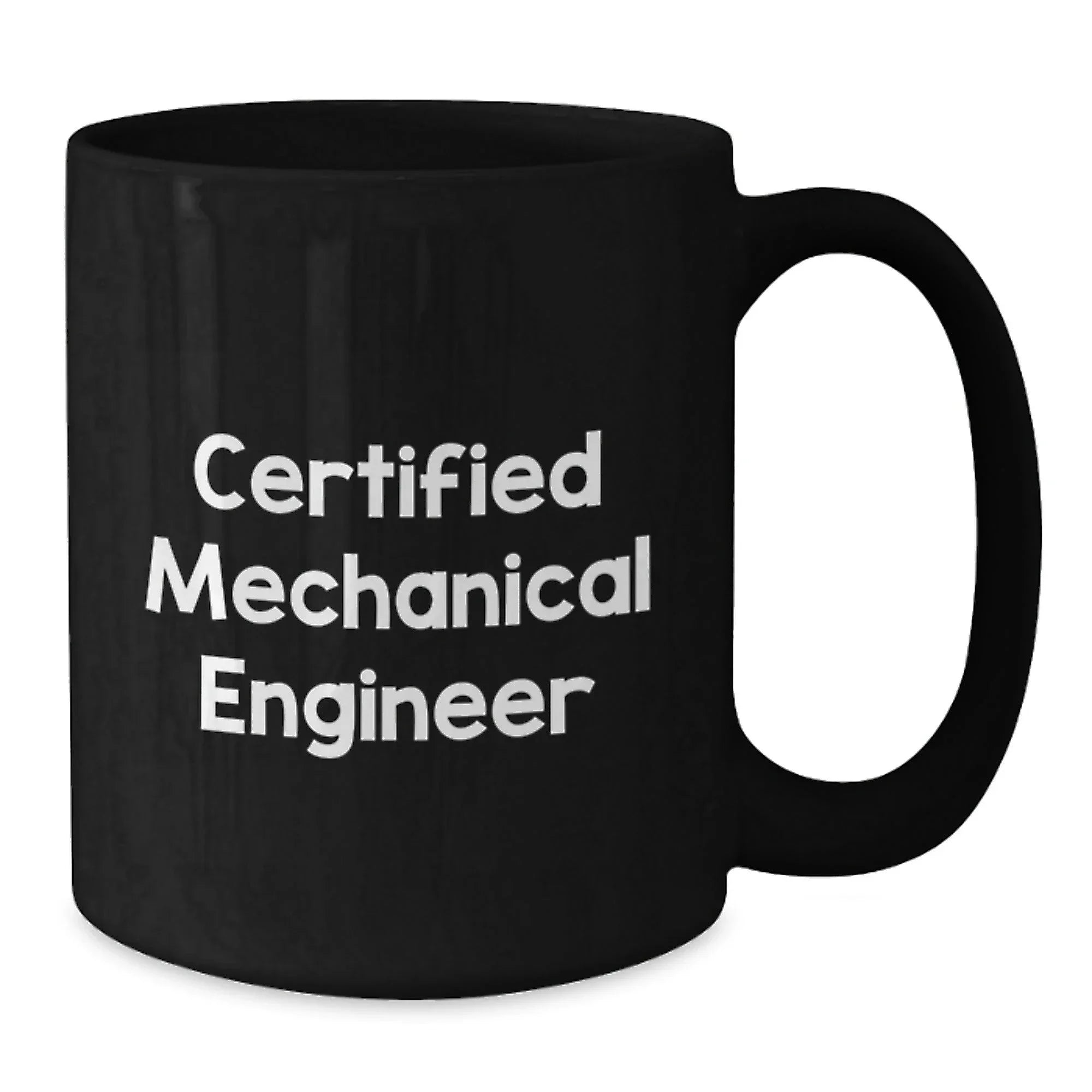 Funny Mechanical Engineer Gifts from Family, Unique Black Coffee Mugs for Men, Certified Mechanical Engineer, Holiday Christmas Unique Gifts