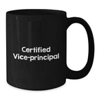 Funny Vice-principal Gifts from Friends, Birthday Unique Gifts for Vice-principal, Black Coffee Mug with Inspirational Quote