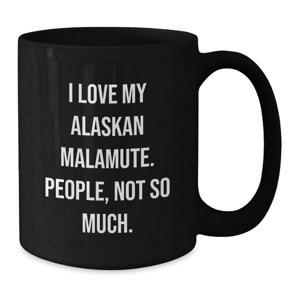 Funny Alaskan Malamute Coffee Mug - Durable Ceramic, Microwave And Dishwasher Safe, Black Exterior