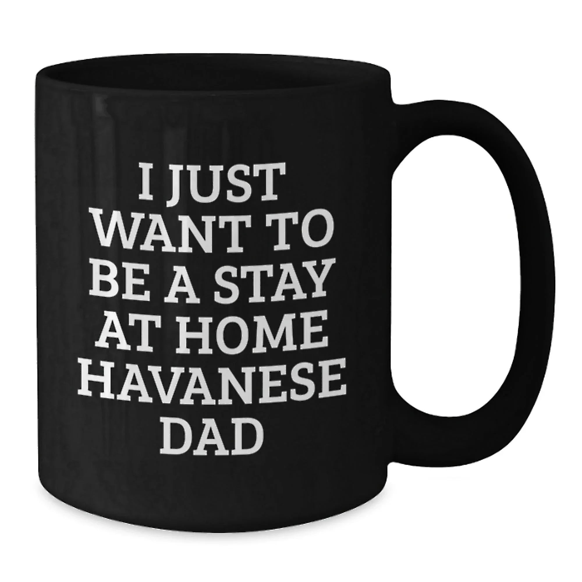 Funny Havanese Dog Quotes Black Coffee Mugs Gifts from Dad to Men Women Friends Family on Christmas