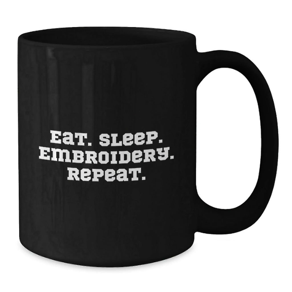 Embroidery Lover's Funny Coffee Mug Gifts from Friends, Family, or Coworkers for Embroidery Enthusiasts, Christmas Unique Gifts