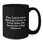 Mom's Best Friend, Funny Quote Black Coffee Mug, Gifts from Family, Unique Graduation Gifts for Mom