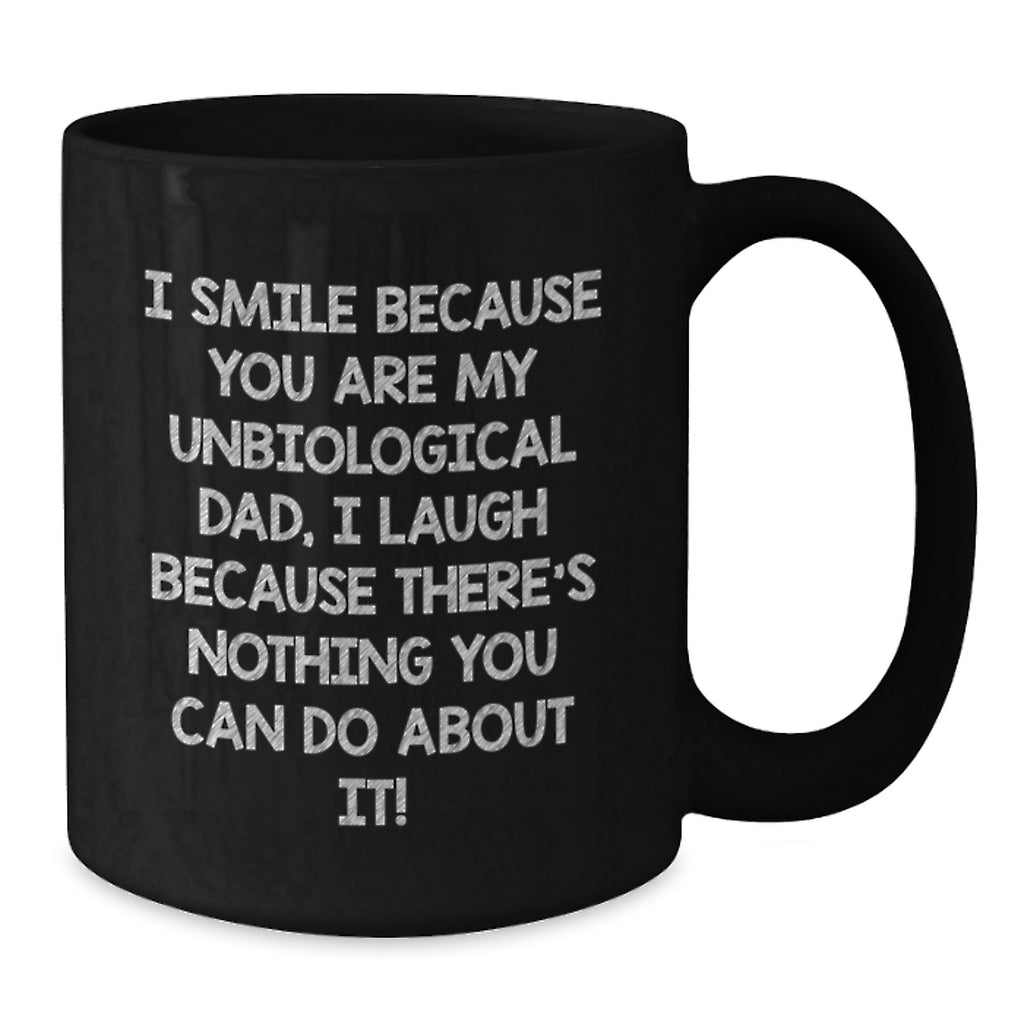 Unbiological Dad Gift for Him - Humorous Coffee Mug Keepsake - Additional