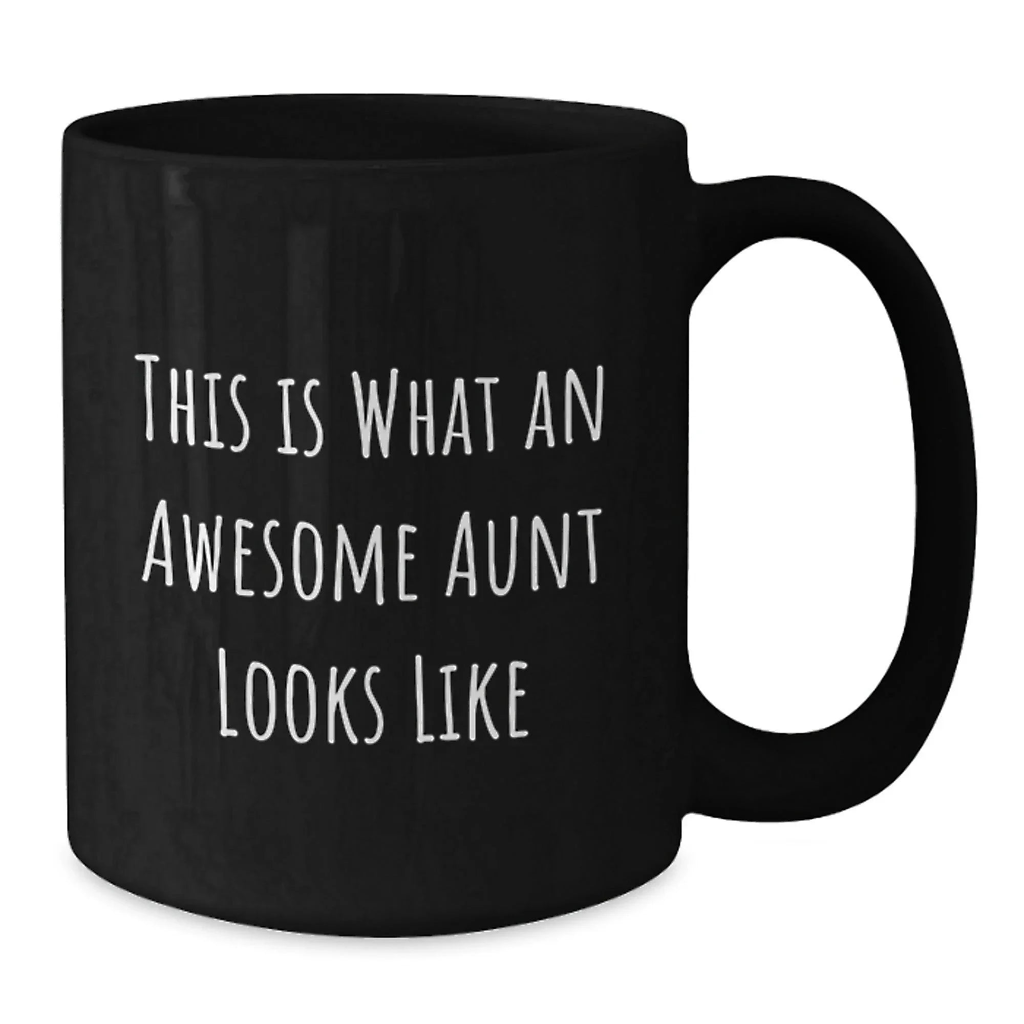Funny Aunt Quotes Black Coffee Mugs, This Is What An Awesome Aunt Looks Like, Birthday Christmas Gifts