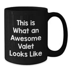 Funny Valet Gifts for Him - This Is What An Awesome Valet Looks Like Black Coffee Mug, Unique Valentine's Gifts from Sweetheart