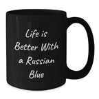 Funny Russian Blue Cat Gifts for Men, Funny Mug, Life Is Better With A Russian Blue Valentine's Unique Gifts from Husband, Sweetheart, Dad