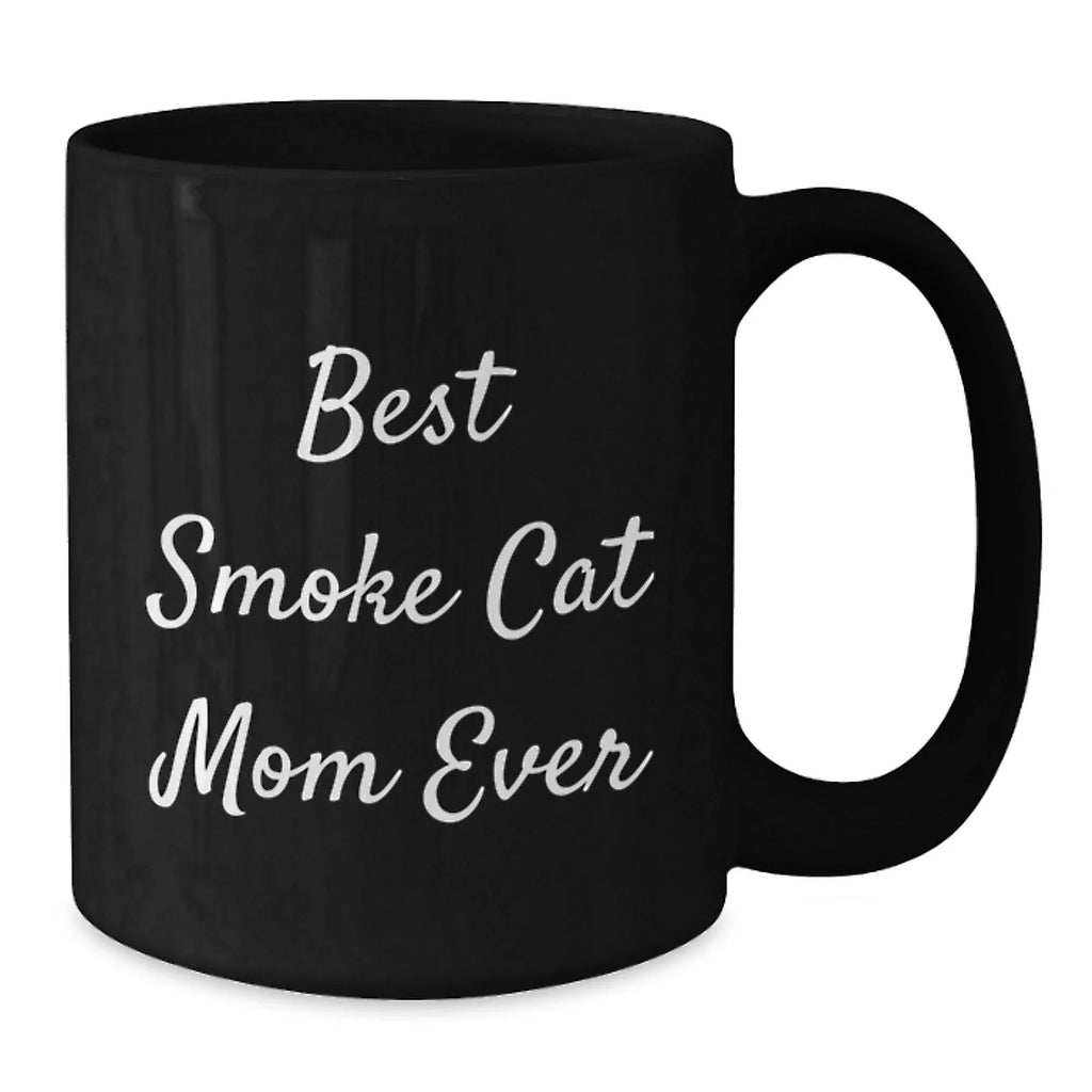 Funny Smoke Cat Gifts Black Coffee Mug Best Smoke Cat Mom Ever