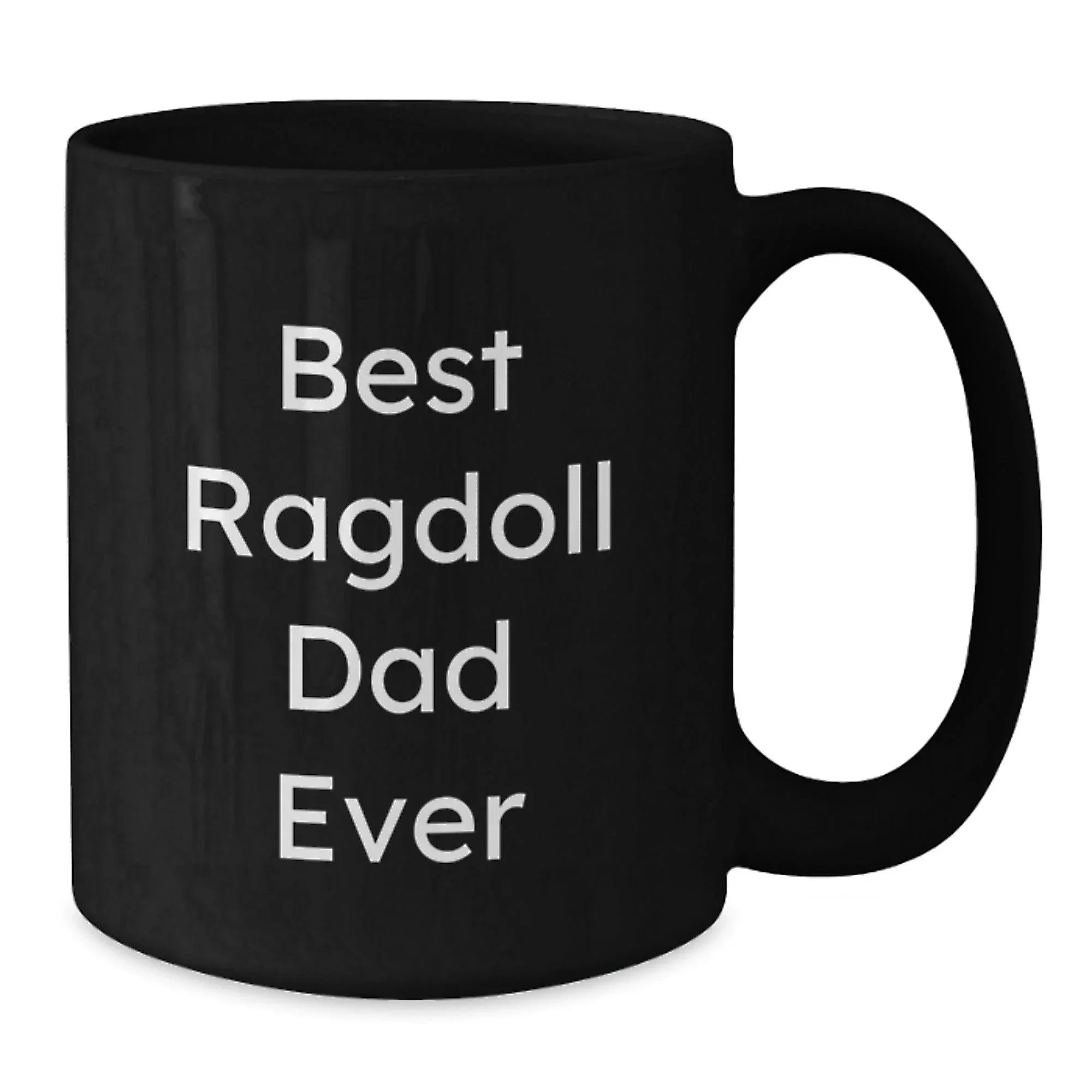Ragdoll Cat Lovers Gifts from Dad to Grad - 'Best Ragdoll Dad Ever' Funny Black Coffee Mug