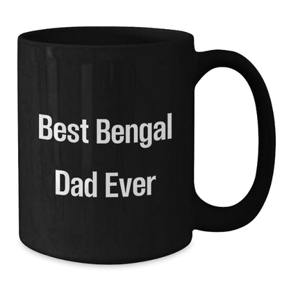 Bengal Cat Lovers Black Coffee Mug Gifts for Dad Best 'Bengal Dad Ever' Quote, Graduation Unique Gifts from Men to Family - Additional