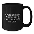 Funny Traveling Gifts for Him, Traveling Is Not A Hobby, Black Coffee Mug, Christmas Unique Gifts from Men to Friends