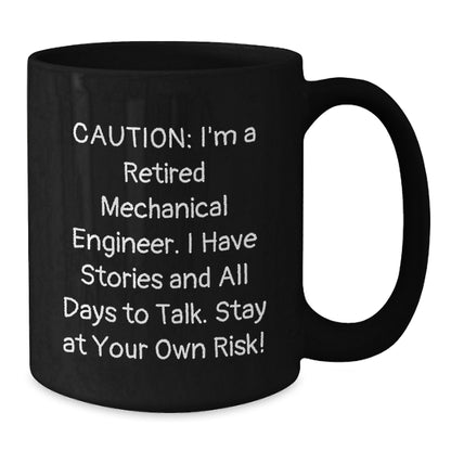 Mechanical Engineer Gifts from Friends, Funny Quotes Black Coffee Mug, Stay At Your Own Risk!, Unique Christmas Unique Gifts for Men, Women, Coworkers, Family, 11oz or 15oz Ceramic Mug - Additional