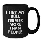 Funny Bull Terrier Dog Lover Gifts from Men to Friends for Valentine's, Black Coffee Mug with Inspirational Quote 'I Like My Bull Terrier More Than People'