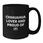 Chihuahua Dog Lovers Black Coffee Mug Gift From Friends And Family Valentine