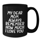 Inspirational Mom Gifts from Family - Funny Black Coffee Mugs for Mom's Birthday Unique Gifts - Additional