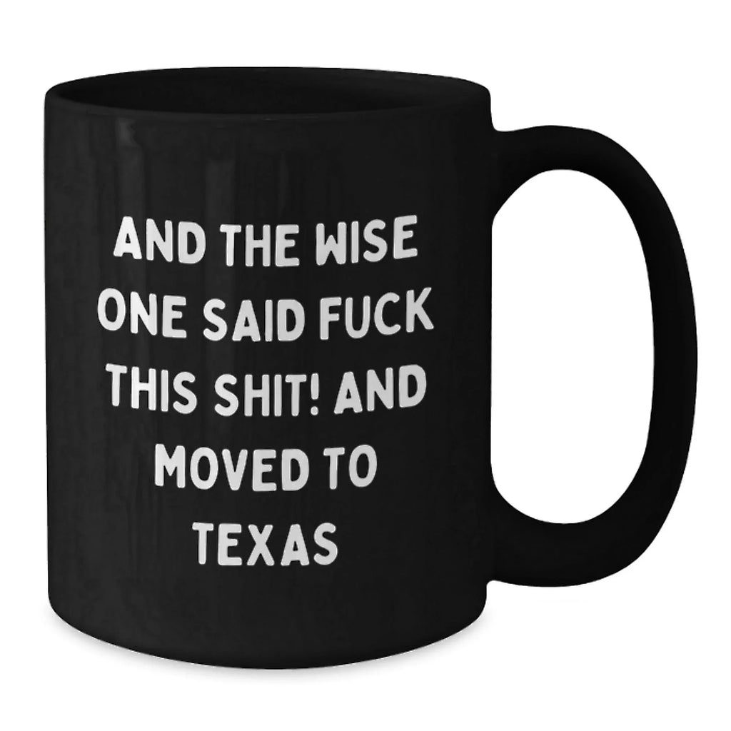 Funny Texas Mugs Gift For Men Women Or Coworkers Black Coffee Mug