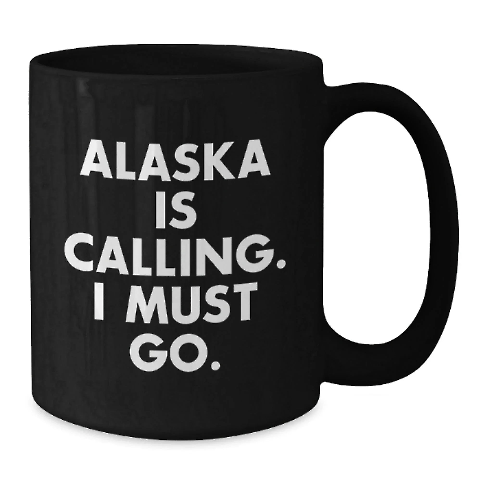 Alaska Gifts for Men Women Friends Family - 'Alaska Is Calling. I Must Go.' Funny Black Coffee Mug for Birthday
