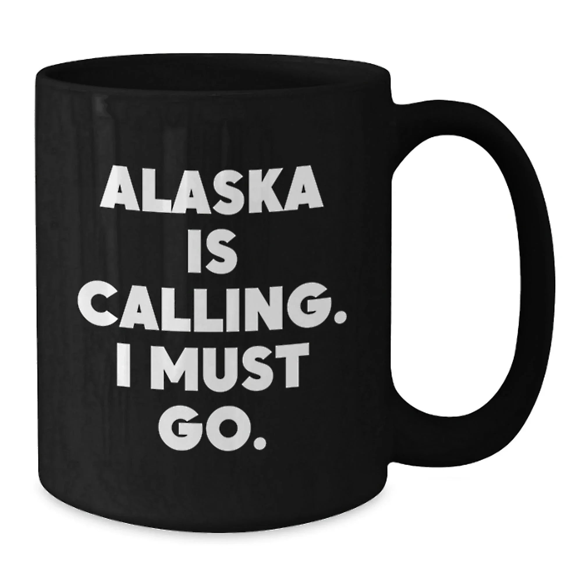 Alaska Enthusiasts Gift for Men, Women, Friends, Coworkers - 'Alaska Is Calling. I Must Go.' Funny Black Coffee Mug for Birthday, Unique Gifts from Family