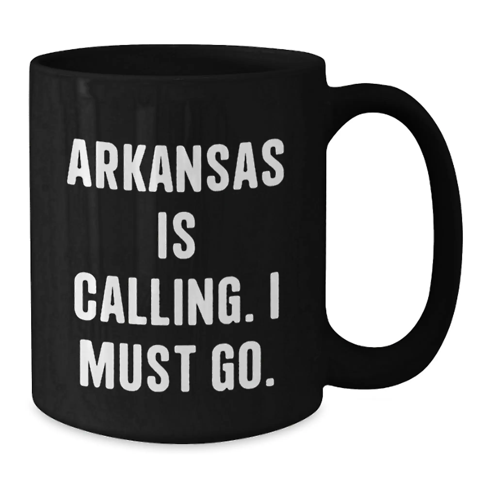 Funny Arkansas Gifts for Men from Friends - Arkansas Is Calling, I Must Go Quote Black Coffee Mug, Birthday Unique Gift - Additional